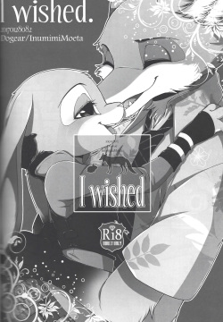 I wished