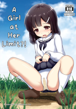 A Girl at Her Limit?!
