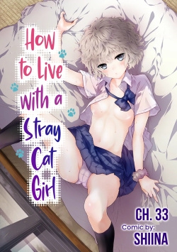 Noraneko Shoujo to no Kurashikata Ch  33-36 | How to Live with a Stray Cat Girl Ch  33-36
