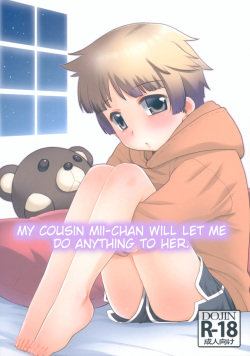 Nandemo Yurushite kureru Itoko no Mii-chan  | My Cousin Mii-chan Will Let Me Do Anything to Her