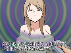 Onna o Seishori Onaho-ka ~Saimin Cheat Switch~ | Making a Woman Into a Fucktoy